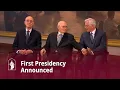 A New First Presidency of The Church of Jesus Christ of Latter-day Saints