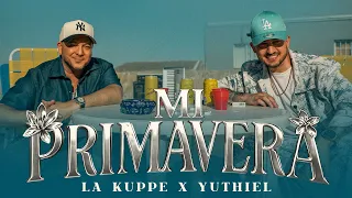 La Kuppé, Yuthiel - Mi Primavera (Video Oficial)