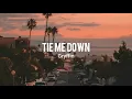 Download Lagu Gryffin - Tie Me Down (slowed) ft. Elley Duhé