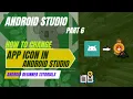 How to Change App Icon in Android Studio Beginner Tutorials