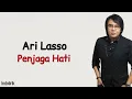 Download Lagu Ari Lasso – Penjaga Hati | Lirik Lagu Indonesia