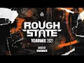 Download Lagu Roughstate Yearmix 2021 - Mixed by Radianze