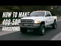How to Make 400-500HP On a 24v 2nd Gen Cummins RELIABLY