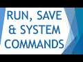 RUN COMMAND SAVE COMMAND SYSTEM COMMAND BASIC COMMANDS Computer 10th Matric Enhance Skills
