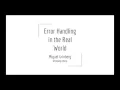 Error Handling in the Real World - Portland Python User Group