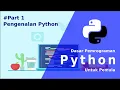 Python Dasar - 01 Pendahuluan