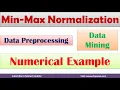 Min Max Normalization Normalisation Data Preprocessing Data Mining Machine Learning by Mahesh Huddar