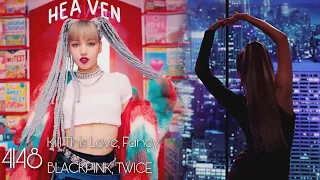blackpink u0026 twice kill this love u0026 fancy