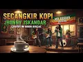 Lagu SECANGKIR KOPI - JONNY ISKANDAR [COVER MUSIC REGGAE SKA 2025 ] BY MR BODOR OFFICIAL