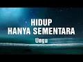 Lagu Hidup Hanya Sementara - Ungu Lirik