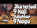 Lagu 9 Haji gantikan 9 Naga - Indonesia Kiamat