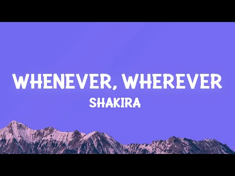 Download MP3 Shakira - Whenever, Wherever (Lyrics)