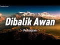 Download Lagu Peterpan - Dibalik Awan (Lirik)