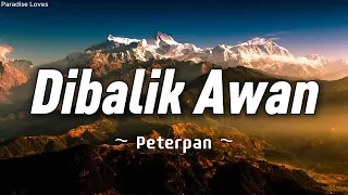 peterpan dibalik awan lirik 