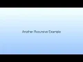 Another Recursive Example Lecture 11 Java Static Scope Rule