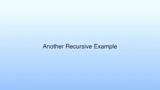 Another Recursive Example Lecture 11 Java Static Scope Rule