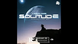 l oiseau rare solitude