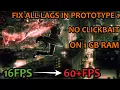HOW TO FIX LAGS IN PROTOTYPE 1 PC 2020 ALL LAGS FIX IN PROTOTYPE 1 LOWEST SETTINGS IN PROTOTYPE1