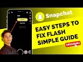How to Fix Flash on Snapchat - Snapchat Tutorial for Beginners