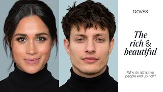 Why rich people end up attractive (and attractive people end up rich)