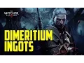 to get DIMERITIUM Ingots Witcher 3 Wild Hunt