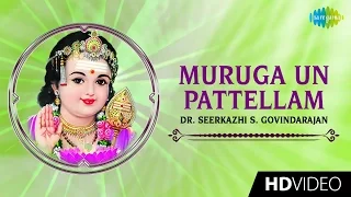 muruga un pattellam tamil devotional song seerkazhi s govindarajan murugan songs hd video