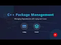 C Package Management for Beginners vcpkg and Conan Tutorial