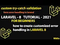 Form Validation - Laravel 8 Tutorial Form Validation and Customizing Error Messages in Laravel