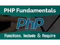 PHP Tutorials for Beginners Learn PHP Fundamentals - Functions Include and Require
