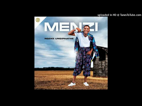 Download MP3 Menzi - Ngeke Ungiphathe