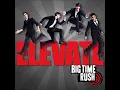 Big Time Rush - If I Ruled The World ft. Iyaz