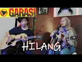 Download Lagu Garasi - Hilang | Accoustic cover By Re.On