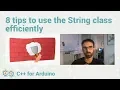 8 tips to use the String class efficiently
