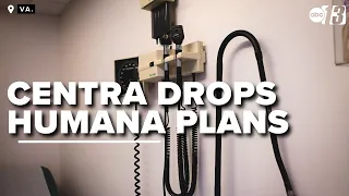 Centra Health to drop Humana Medicare Advantage plans in 2026