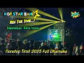 Lagu KGF STAR BAND NEW TIMLI NEW HEMUU TUNE 2025 FULL DHAMAKA