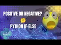 Positive or Negative Number in Python IF-ELSE Statement Python Beginner Tutorial