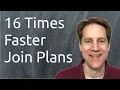 16 Times Faster Join Plans Scaling Postgres 395