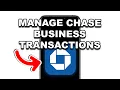 NEW How To MANAGE Chase Business Transactions WORKING 2026