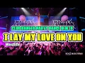 Download Lagu Westlife - I Lay My Love On You ( CLUB BANGER PARTY DANCE REMIX ) KEYCZ MUSIC