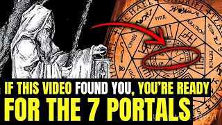 Alchemy only reveals itself to those who are READY for the 7 PORTALS of TRANSFORMATION