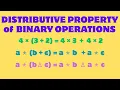 Distributive Property of Binary Operations Explained with Examples