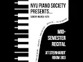 Spring 2025 Mid-Semester Recital - NYU Piano Society