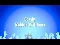 Download Lagu Candy - Robbie Williams (Karaoke Version)