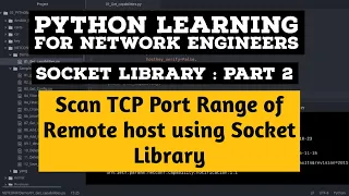 Python Tutorial on TCP Socket Part 2 Scan TCP Port range of remote Host