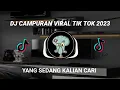 Lagu DJ CAMPURAN VIRAL TIK TOK 2023 JEDAG JEDUG FULL BASS TERBARU