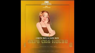 cheni boy u0026 eizo boy kifo cha mende official audio
