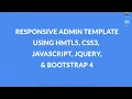 Responsive Admin Template Using HTML5 CSS3 JavaScript Bootstrap 4 jQuery