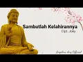Download Lagu Lagu Buddhis Sambutlah Kelahirannya || Sambutlah Kelahirannya