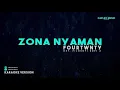Fourtwnty – Zona Nyaman OST. Filosofi Kopi 2: Ben & Jody (Karaoke Version)