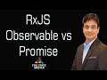 RxJS Observable vs Promise Reactive Development